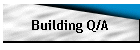 Building Q/A