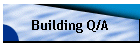 Building Q/A